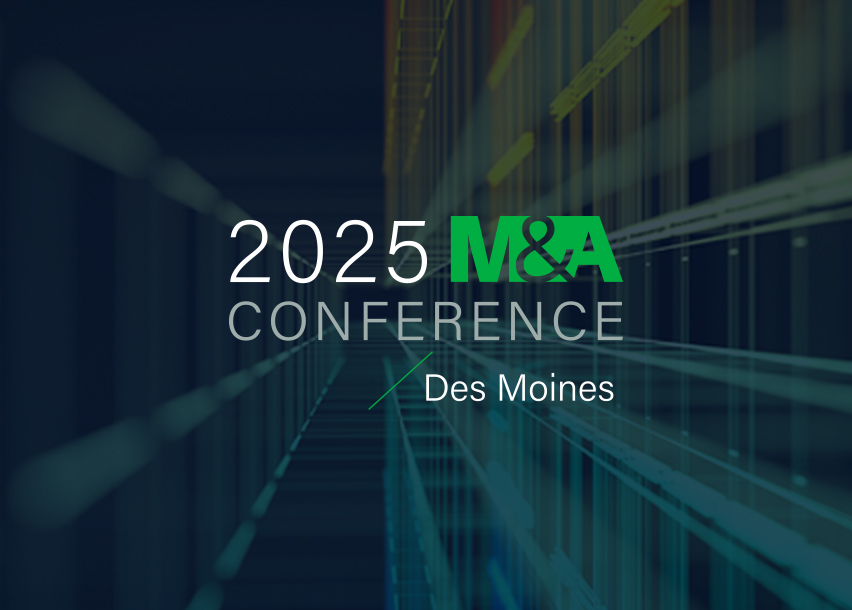 2025 M&A Conference in Des Moines