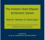 The Investor State Dispute Settlement System